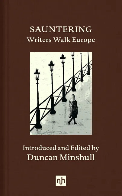 Sauntering: Writers Walk Europe - Hardcover