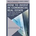 How to Invest in Commercial Real Estate If You Know Nothing about Commercial Real Estate: The Definitive Institutional Real Estate Investing Guide - Hardcover