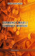 Currency Wars I: Currency Warfare - Hardcover