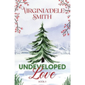 Book 5: Undeveloped Love - Paperback