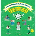 Islamic Aqidah (Beliefs) for Children - What Every Muslim Must Know About the Prophets of Allah! - Hardcover