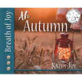 Breath of Joy!: Ah, Autumn - Hardcover