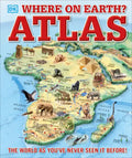 Where on Earth? Atlas: The World as You've Never Seen It Before - Hardcover