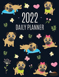 Pug Planner 2022: Funny Tiny Dog Monthly Agenda January-December Organizer (12 Months) Cute Canine Puppy Pet Scheduler with Flowers & Pretty Pink Hear - Paperback