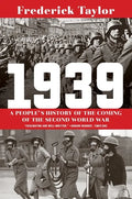 1939: A People's History of the Coming of the Second World War - Paperback