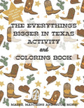 The Everything's Bigger in Texas Activity and Coloring Book - Paperback