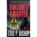 Ransomed Daughter: A Troy Evans Novella - Paperback