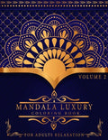 Mandala Luxury Coloring Book: For Adults Relaxation With Fun, Easy, And Relaxing Coloring Pages Stress Relieving Mandala Designs Volume 2 - Paperback