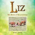 Liz: The Bison of Yellowstone - Paperback