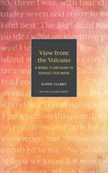 View from the Volcano: A Rebel's Crusade in Hawaii Tourism - Paperback
