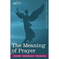 The Meaning of Prayer - Paperback
