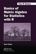 Basics of Matrix Algebra for Statistics with R - Paperback