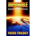 Impossible: Fuzed Trilogy Book 3 - Paperback