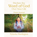Declare the Word of God Over Your Life Prayer Journal: Prayer Journal - Paperback