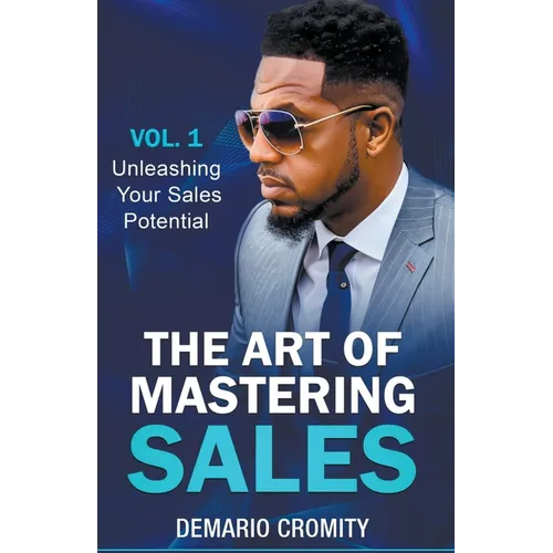 The Art of Mastering Sales - Paperback