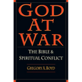 God at War: The Bible and Spiritual Conflict - Paperback