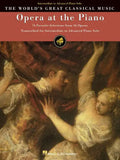 Opera at the Piano: 74 Favorite Selections from 45 Operas - Paperback