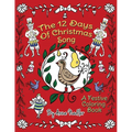The 12 Days of Christmas Song: A Festive Coloring Book for Kids and Adults - Paperback