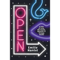 Open: A Tale of Love, Mermaids, Bassists, & Creepy Dudes - Paperback