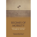 Regimes of Mobility: Borders and State Formation in the Middle East, 1918-1946 - Paperback