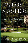 The Lost Masters: Grace and Disgrace in '68 - Paperback