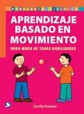 Aprendizaje Basado En Movimiento: Para Niños de Todas Habilidades - Paperback