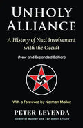 Unholy Alliance: A History of Nazi Involvement with the Occult - Hardcover