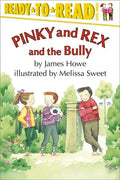 Pinky and Rex and the Bully: Ready-To-Read Level 3 - Paperback