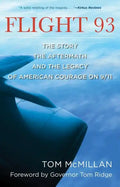 Flight 93: The Story, the Aftermath, and the Legacy of American Courage on 9/11 - Paperback