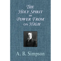 The Holy Spirit or Power From on High - Paperback