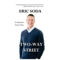 Two-Way Street: An American Success Story - Hardcover