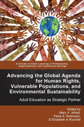 Advancing the Global Agenda for Human Rights, Vulnerable Populations, and Environmental Sustainability: Adult Education as Strategic Partner - Paperback