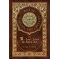 The Richest Man In Babylon (Royal Collector's Edition) (Case Laminate Hardcover with Jacket) - Hardcover