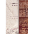 Sasanian Persia: Between Rome and the Steppes of Eurasia - Paperback