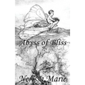Poetry Book - Abyss of Bliss (Love Poems About Life, Poems About Love, Inspirational Poems, Friendship Poems, Romantic Poems, I love You Poems, Poetry - Paperback