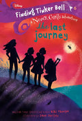 Finding Tinker Bell #6: The Last Journey (Disney: The Never Girls) - Paperback