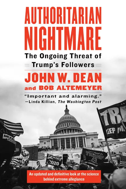 Authoritarian Nightmare: The Ongoing Threat of Trump's Followers - Paperback