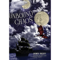 Unbound Chaos The Unbinding Chronicles: Book 1 - Hardcover