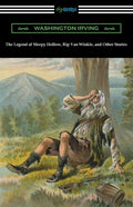 The Legend of Sleepy Hollow, Rip Van Winkle, and Other Stories - Paperback