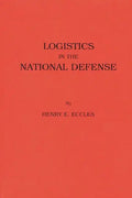 Logistics in the National Defense - Hardcover