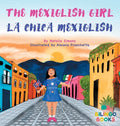 The Mexiglish Girl / La Chica Mexiglish - Hardcover