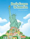 Decio Comes to America - Hardcover
