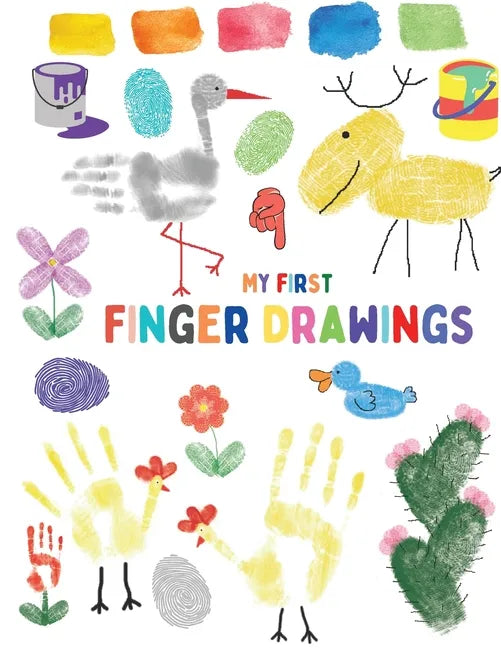 My first finger drawings: Cute animals finger painted, easy to draw for toddlers or small kids - Paperback