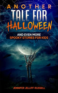 Another Tale for Halloween: And Even More Spooky Stories for Kids - Paperback
