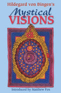 Hildegard Von Bingen's Mystical Visions: Translated from Scivias - Paperback