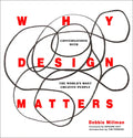 Why Design Matters: Conversations with the World's Most Creative People - Hardcover