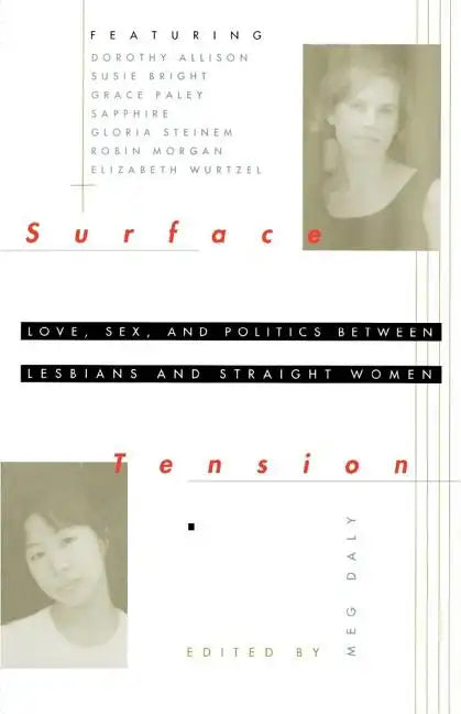 Surface Tension: Love, Sex, and Politics Between Lesbians and Straight Women - Paperback