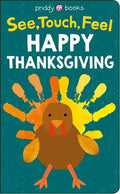 See Touch Feel: Happy Thanksgiving - Board Book