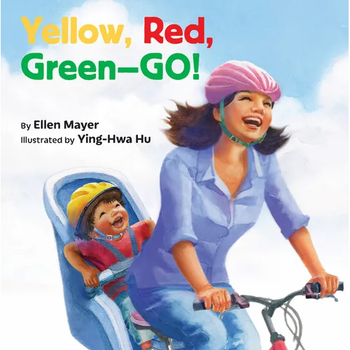 Yellow, Red, Green-- Go! - Board Book