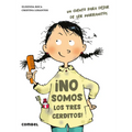 ¡No Somos Los 3 Cerditos!: Un Cuento Para Dejar de Ser Marranitos - Hardcover